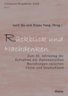 Image for Ruckblick und Nachdenken: Zum 40. Jahrestag der Aufnahme der diplomatischen Beziehungen zwischen China und Deutschland