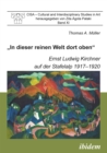 Image for &amp;quote;In dieser reinen Welt dort oben&amp;quote;.: Ernst Ludwig Kirchner auf der Stafelalp 1917-1920