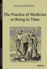 Image for Practice of Medicine as Being in Time