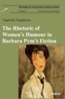 Image for Rhetoric of Women&#39;s Humour in Barbara Pym&#39;s Fiction