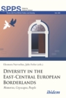 Image for Diversity in the East-Central European Borderlands: Memories, Cityscapes, People