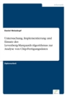 Image for Untersuchung, Implementierung und Einsatz des Levenberg-Marquardt-Algorithmus zur Analyse von Chip-Fertigungsdaten