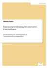 Image for Emissionspreisfindung fur innovative Unternehmen : Die Bestimmung des Emissionspreises als Unternehmensbewertungsproblem