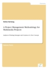 Image for A Project Management Methodology for Multimedia Projects