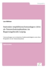 Image for Stationare Amphibienschutzanlagen (ASA) als Naturschutzmaßnahme im Regierungsbezirk Leipzig : Untersuchungen zur technischen Funktionstuchtigkeit sowie ihrer Perspektive in der Naturschutzarbeit