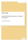 Image for Radical Product Innovation in Network Economies : Lessons for M-Commerce