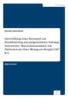 Image for Entwicklung eines Konzepts zur Klassifizierung und zielgerichteten Nutzung historischer Materialstammdaten mit Methoden des Data Mining am Beispiel SAP R/3