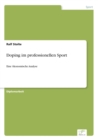 Image for Doping im professionellen Sport : Eine oekonomische Analyse