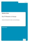 Image for Pay-TV-Piraterie in Europa : Situation, okonomische Analyse und Auswirkungen