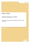 Image for Mobile Branding via UMTS : Markenaufbau und -pflege im Mobilfunknetzwerk der dritten Generation
