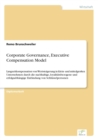Image for Corporate Governance, Executive Compensation Model : Langzeitkompensation von Wertsteigerung in klein- und mittelgrossen Unternehmen durch die nachhaltige, loyalitatsbezogene und erfolgsabhangige Einb