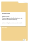 Image for unInnovation - Technologietransfer-Institutionen der oesterreichischen Forschung : Ergebnisse &amp; Erfolgsfaktoren im internationalen Vergleich