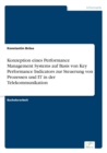 Image for Konzeption eines Performance Management Systems auf Basis von Key Performance Indicators zur Steuerung von Prozessen und IT in der Telekommunikation