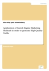 Image for Application of Search Engine Marketing Methods in order to generate High-Quality Traffic