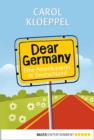 Image for Dear Germany: Eine Amerikanerin in Deutschland