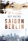 Image for Saigon - Berlin: Thriller