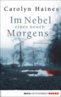 Image for Im Nebel eines neuen Morgens: Kriminalroman