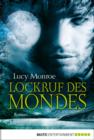 Image for Lockruf des Mondes: Roman