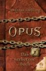 Image for OPUS - Das verbotene Buch