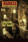 Image for Maddrax - Folge 288: Labyrinth der Guule