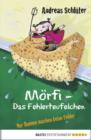 Image for Morfi - Das Fehlerteufelchen: Nur Dumme machen keine Fehler