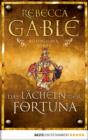 Image for Das Lacheln der Fortuna: Historischer Roman