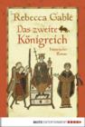 Image for Das zweite Konigreich: Historischer Roman