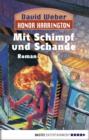 Image for Honor Harrington: Mit Schimpf und Schande: Bd. 4. Roman