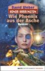Image for Honor Harrington: Wie Phoenix aus der Asche: Bd. 11. Roman
