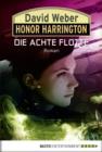 Image for Honor Harrington: Die Achte Flotte: Bd. 21. Roman