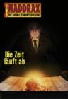 Image for Maddrax - Folge 297: Die Zeit lauft ab