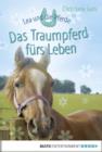 Image for Lea und die Pferde - Das Traumpferd furs Leben