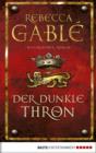 Image for Der dunkle Thron: Historischer Roman