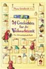 Image for 24 Geschichten fur die Weihnachtszeit: Ein Adventskalenderbuch