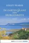 Image for Im zarten Glanz der Morgenrote: Roman