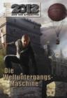 Image for 2012 - Folge 09: Die Weltuntergangs-Maschine