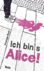 Image for Ich bin&#39;s, Alice!