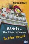 Image for Morfi - Das Fehlerteufelchen: Das Fehler-Versteck