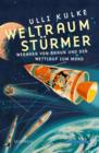 Image for Weltraumsturmer: Wernher von Braun und der Wettlauf zum Mond
