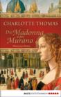 Image for Die Madonna von Murano: Historischer Roman