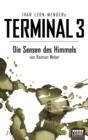 Image for Terminal 3 - Folge 2: Die Sensen des Himmels. Thriller