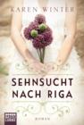 Image for Sehnsucht nach Riga: Roman