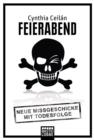 Image for Feierabend: Neue Missgeschicke mit Todesfolge
