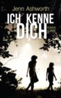 Image for Ich kenne dich: Roman