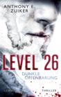 Image for Level 26: Dunkle Offenbarung: Thriller