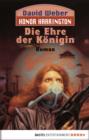 Image for Honor Harrington: Die Ehre der Konigin: Bd. 2