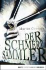 Image for Der Schmerzsammler: Thriller