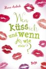 Image for Wen kuss ich und wenn ja, wie viele?: Lilias Tagebuch