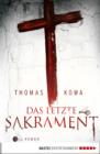 Image for Das letzte Sakrament: Roman