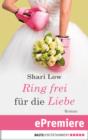 Image for Ring frei fur die Liebe: Roman